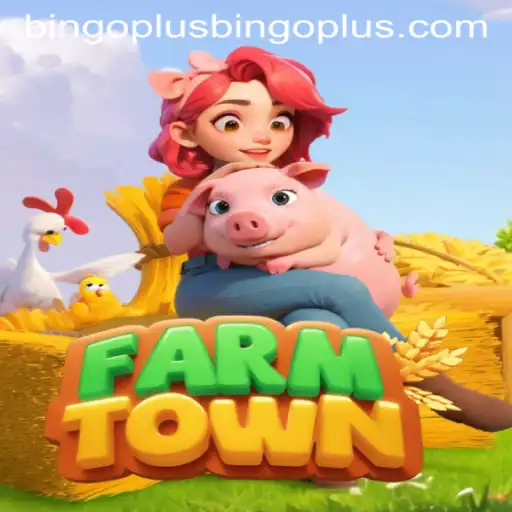 Exploring FarmTown: A Comprehensive Guide with Bingoplus